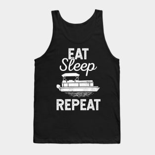 Eat Sleep Pontoon Repeat Funny Gift For Pontoon Owner Tank Top